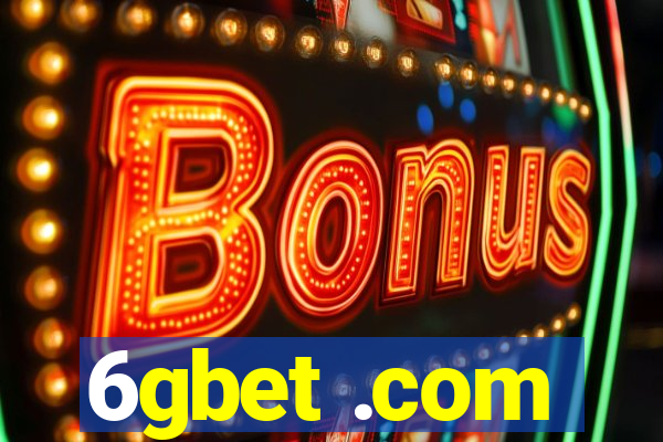 6gbet .com